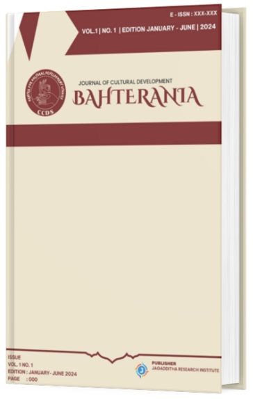 BAHTERANIA : Journal of Cultural Development