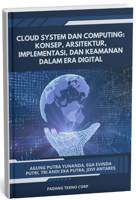 Cloud System dan Computing: Konsep, Arsitektur, Implementasi, dan Keamanan dalam Era Digital