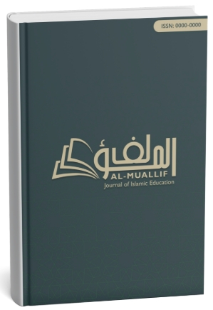 Al Muallif: Journal of Islamic Education